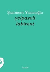 Yelpazeli Labirent - Lando Yayınları
