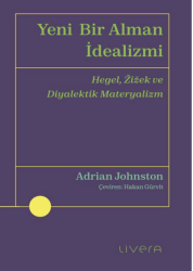 Yeni Bir Alman İdealizmi - Livera Yayınevi