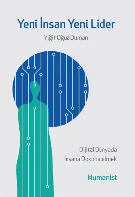 Yeni İnsan Yeni Lider - Dijital Dünyada İnsana Dokunabilmek - 1