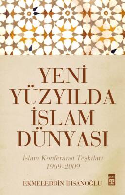Yeni Yüzyılda İslam Dünyası - 1