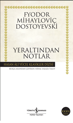 Yeraltından Notlar - 1