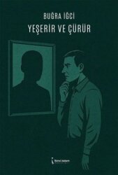 Yeşerir ve Çürür - İkinci Adam Yayınları