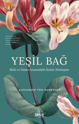 Yeşil Bağ - Bitki ve İnsan Arasındaki Sessiz Sözleşme - Yasaklı Bitkilerin Tarihi - 1