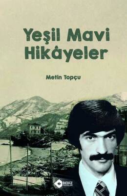 Yeşil Mavi Hikayeler - Metin Topçu - 1