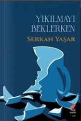  Yıkılmayı Beklerken - Klaros Yayınları