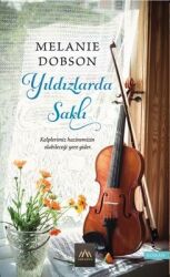 Yıldızlarda Saklı Yazar: Melanie Dobson Çevirmen: Buse Barış Katı - Arkadya Yayınları