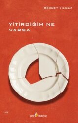Yitirdiğim Ne Varsa - Çıra Yayınları