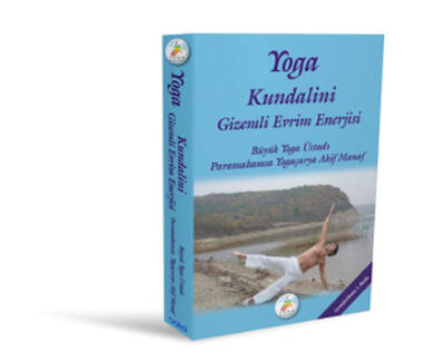 Yoga Kundalini Gizemli Evrim Enerjisi - 1