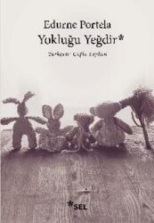 Yokluğu Yeğdir - Sel Yayıncılık