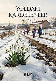 Yoldaki Kardelenler - 1