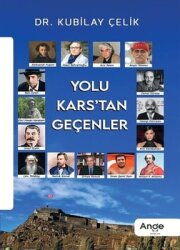 Yolu Kars'tan Geçenler - Ange Yayınları