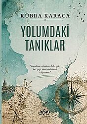 Yolumdaki Tanıklar - SİRYA YAYINCILIK