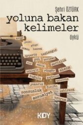 Yoluna Bakan Kelimeler - Kitapyurdu Doğrudan Yayıncılık (KDY)
