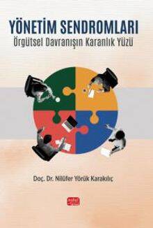 Yönetim Sendromları: Örgütsel Davranışın Karanlık Yüzü - 1