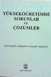 Yükseköğretimde Sorunlar ve Çözümler - 1