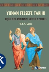 Yunan Felsefe Tarihi - 3 - Kabalcı Yayınevi
