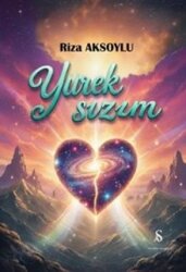 Yürek Sızım - Son Adım Yayınları