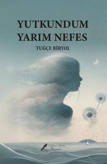 Yutkundum Yarım Nefes - 1