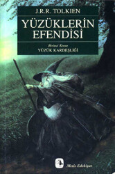 Yüzüklerin Efendisi Birinci Kısım Yüzük Kardeşliği - J. R. R. Tolkien - Metis Yayınları
