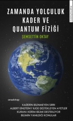 Zamanda Yolculuk / Kader ve Quantum Fiziği - Şemsettin Oktay - Araz Kitap