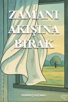 Zamanı Akışına Bırak - 1