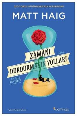 Zamanı Durdurmanın Yolları Yazar: Matt Haig Çevirmen: Kıvanç Güney - 1
