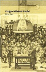 Zeki Tez Fiziğin Kültürel Tarihi Doruk Yayınları - Doruk Yayınları