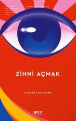 Zihni Açmak - Yasaklı Bitkilerin Tarihi - Gece Kitaplığı