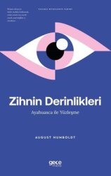 Zihnin Derinlikleri - Ayahuasca İle Yüzleşme - Yasaklı Bitkilerin Tarihi - Gece Kitaplığı