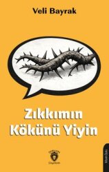 Zıkkımın Kökünü Yiyin - Dorlion Yayınları