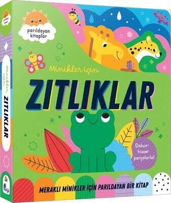 Zıtlıklar - Meraklı Minikler İçin Dokun Hisset - Parıldayan Kitaplar - 1