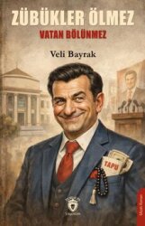 Zübükler Ölmez Vatan Bölünmez - Dorlion Yayınları